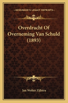 Paperback Overdracht Of Overneming Van Schuld (1893) [Dutch] Book