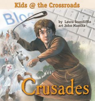 Hardcover Crusades: Kids at the Crossroads Book