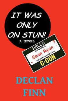 Paperback It Was Only On Stun: A comedy thriller Book