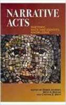 Paperback Narrative Acts: Rhetoric, Race and Identity, Knowledge Book