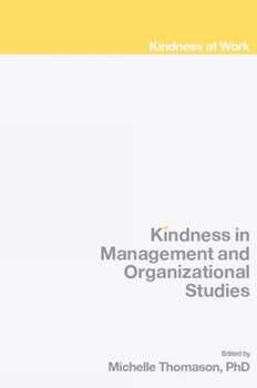 Hardcover Kindness in Management and Organizational Studies Book