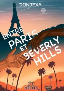 Entre Paris et Beverly Hills (French Edition)