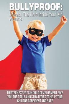 Paperback Bullyproof: Unleash the Hero Inside Your Kid Book
