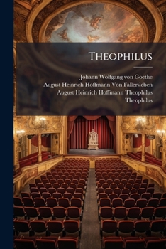 Paperback Theophilus: Niederdeutsches Schauspiel, Aus Einer Trierer Handschrift Des Xv. Jahrhunderts, Erster Druck [German] Book