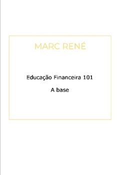 Paperback Educação Financeira 101: A base [Portuguese] Book