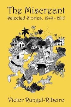 Paperback The Miscreant: Selected Stories, 1949-2016 Book