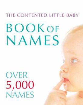 Paperback The Contented Little Baby Book of Names Book