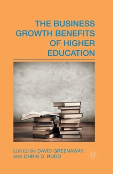 Paperback The Business Growth Benefits of Higher Education Book