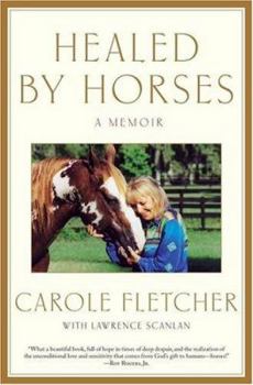 Hardcover Healed by Horses: A Memoir Book