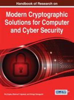 Hardcover Handbook of Research on Modern Cryptographic Solutions for Computer and Cyber Security Book