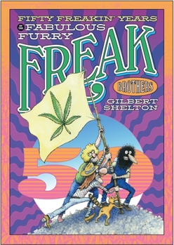 Paperback Fifty Freakin' Years of the Fabulous Furry Freak Brothers Book