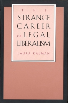 Paperback The Strange Career of Legal Liberalism Book