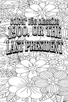 Paperback 1900, or the Last President Book