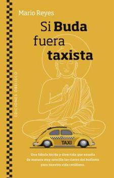 Paperback Si Buda Fuera Taxista [Spanish] Book