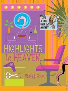 Hardcover Highlights To Heaven: A Bad Hair Day Mystery [Large Print] Book