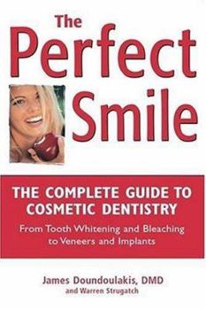 Paperback The Perfect Smile: A Consumer's Guide to Dental Health and Cosmetic Dentistry Book
