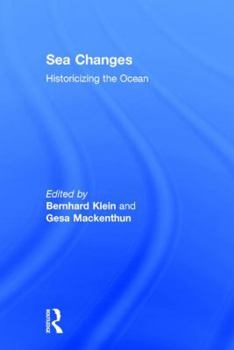 Paperback Sea Changes: Historicizing the Ocean Book
