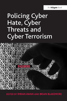 Hardcover Policing Cyber Hate, Cyber Threats and Cyber Terrorism Book