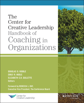 Hardcover The Center for Creative Leadership Handbook of Coaching in Organizations Book