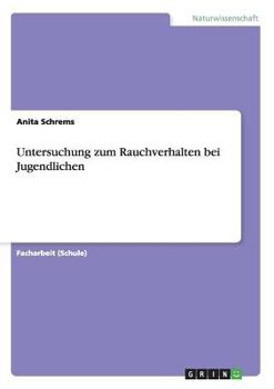 Paperback Untersuchung zum Rauchverhalten bei Jugendlichen [German] Book