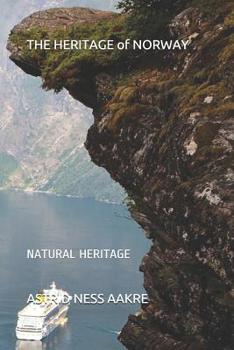 The Heritage of Norway: NATURAL of GEIRANGER 3