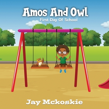 Paperback Amos And Owl- First Day Of School Book