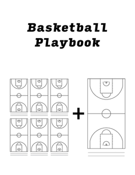 Paperback Basketball Court Notebook/Sketchbook for Basketball Coaches! 100 Pages to draw ideas for plays.: Small multiples + one large Size FIBA Basketball Cour Book