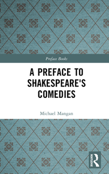 Hardcover A Preface to Shakespeare's Comedies Book