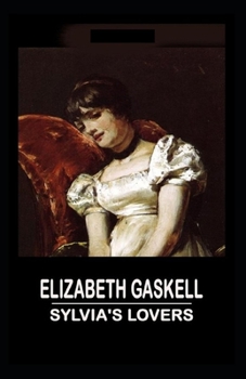 Paperback Sylvia's Lovers Illustrated Book