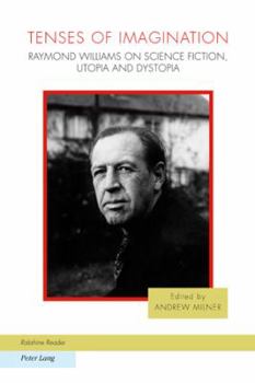 Paperback Tenses of Imagination: Raymond Williams on Science Fiction, Utopia and Dystopia Book
