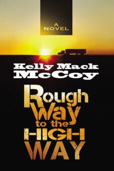 Paperback Rough Way to the High Way Book