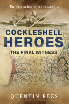 Hardcover The Cockleshell Heroes: The Definitive History 75th Anniversary Book