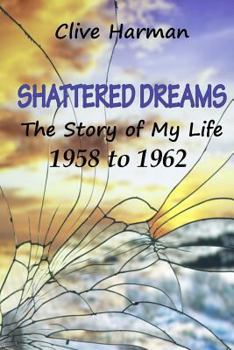 Paperback Shattered Dreams: The Story of My Life Book