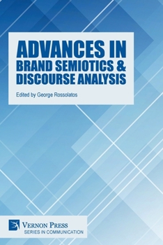 Paperback Advances in Brand Semiotics & Discourse Analysis Book