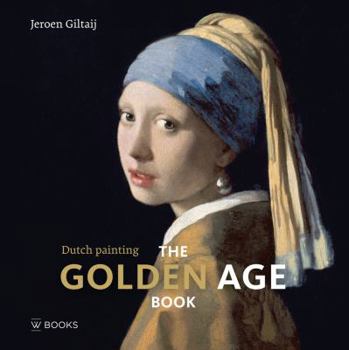 Hardcover The Golden Age Book: Dutch Paintings Book