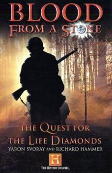 Hardcover Blood from a Stone: The Quest for the Life Diamonds Book