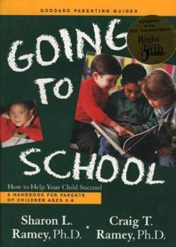 Paperback Going to School: How to Help Your Child Succeed Book