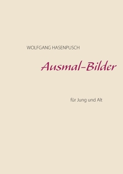 Paperback Ausmal-Bilder: für Jung und Alt [German] Book