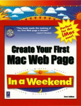 Paperback Create Your First Mac Web Page in a Weekend [With CDROM] Book