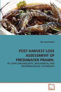 Paperback Post Harvest Loss Assessment of Freshwater Prawn Book