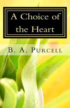 Paperback A Choice of the Heart Book