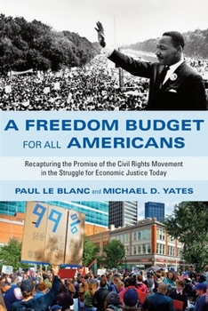 Paperback A Freedom Budget for All Americans: Recapturing the Promise of the Civil Rights Movement in the Struggle for Economic Justice Today Book