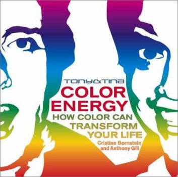 Paperback Tony & Tina Color Energy: How Color Can Transform Your Life Book
