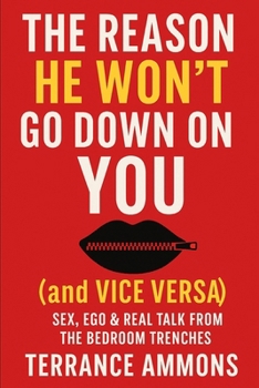 Paperback The Reason He Won't Go Down on You and Vice Versa Book