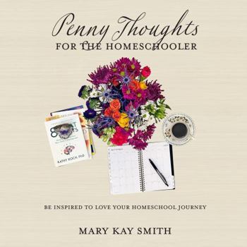 Paperback Penny Thoughts for the Homeschooler Book