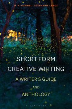 Hardcover Short-Form Creative Writing: A Writer's Guide and Anthology Book