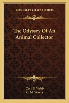 Paperback The Odyssey Of An Animal Collector Book