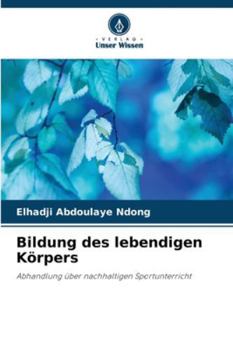 Paperback Bildung des lebendigen Körpers [German] Book