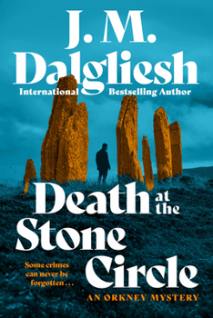 Death at the Stone Circle: A Novel (An Orkney Mystery)