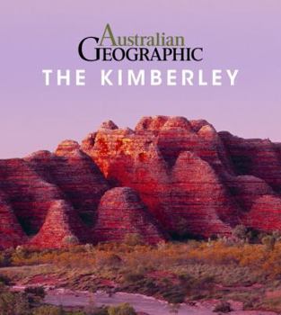 Paperback Australian Geographic The Kimberley Book